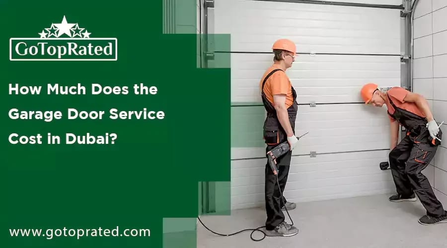 How Much Does the Garage Door Service Cost in Dubai?